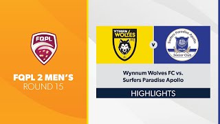 FQPL 2 Mens R15  Wynnum Wolves FC vs Surfers Paradise Apollo Highlights [upl. by Rossi]