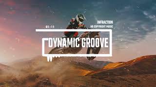 Upbeat Energetic Rock by Infraction No Copyright Music  Dynamic Groove [upl. by Eugaet]