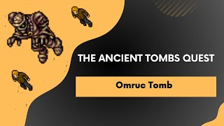 Tibia  Omruc  Ankrahmun Pharaoh Tombs  The Ancient Tombs Quest  Farao Ankrahmun EP31 [upl. by Wiley]