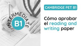 Cambridge PET B1  Cómo aprobar el Reading and Writing Paper [upl. by Ahsinyd]