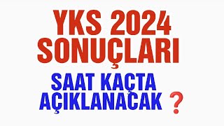 Yks 2024 Sonuçları Ne zaman Saat Kaçta  Açıklanacak ❓ [upl. by Israeli]