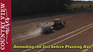 Admending soil in our new Hay Field before planting [upl. by Yendor]