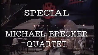 Michael Brecker Quartet  Juan Les Pins 1990  Minsk Don Grolnick [upl. by Haikan]