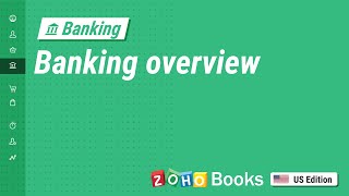 Banking Overview  Zoho Books [upl. by O'Mahony923]