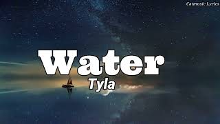 Tyla  Water Lyrics [upl. by Dihahs]