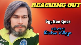 REACHING OUT  by Bee Gees  cover Richie Villejo [upl. by Jessica]