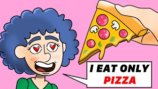 I Eat Only Pizza Everyday [upl. by Audra]