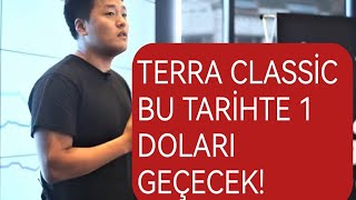 TERRA CLASSİC LUNC 100X İÇİN TARİH VERİYORUZ [upl. by Ardek8]