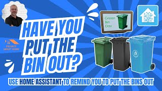 Use Home Assistant for Put the Bin Out reminder  Actionable Notifications [upl. by Irama]