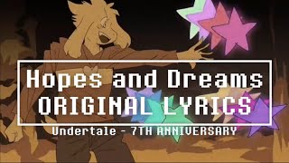 Hopes and Dreams With Lyrics  Undertale Undertale 7th Anniversary [upl. by Ariaes]