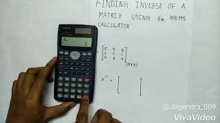 Finding Inverse of a matrix using fx991ms calculator [upl. by Mazel]