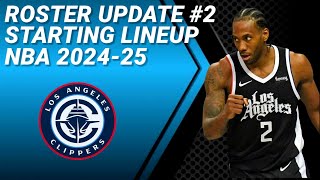 LOS ANGELES CLIPPERS ROSTER UPDATE No 2  POSSIBLE STARTING LINEUP 20242025 [upl. by Pessa]