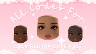 All Codes for Cold Blushy Cute Girl Brown Eyes [upl. by Archibold]