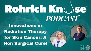 Innovations in Radiation for Skin Cancer A NonSurgical Cure [upl. by Auginahs368]