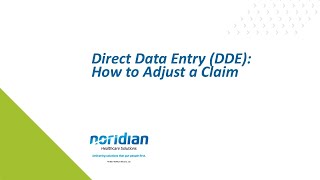 Direct Data Entry DDE How to Adjust a Claim [upl. by Ahsel97]