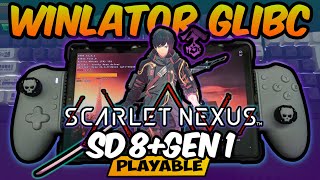 WINLATOR  Scarlet Nexus  SD 8 Gen 1  LENOVO LEGION Y700 2023  WINLATOR V713 GLIBC [upl. by Gasser620]