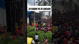 Dj Ravan vs Dj Sarzan Jharkhand viralvideo meerutdj viralshort djsarzenproduction djsarzan [upl. by Nnylecoj807]