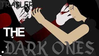 TRAILER The Dark Ones EP3BlizardYTs Séries Sticknodes animation [upl. by Ib]