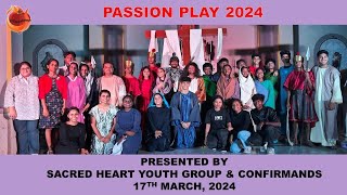 PASSION PLAY  By the Youth amp Confirmands of Sacred Heart Church Santacruz on March 17 2024 [upl. by Nebeur]