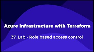 37 Azure Infrastructure with Terraform  Lab  Role based access control [upl. by Tilney835]