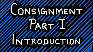 Consignment Part I  Introduction cmainter cmafoundation [upl. by Aldos]