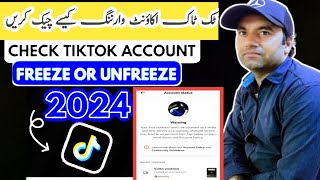 How To Check TikTok Account Warning And fareez ya Unfreeze 2024 TikTok account kaise check kary [upl. by Nawram]