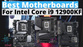 The Best Motherboards For Intel Core i9 12900KF TOP 3 [upl. by Nilyarg]