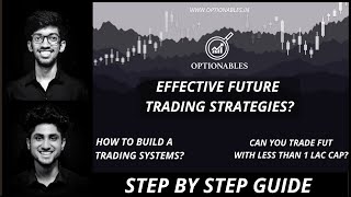 Nifty Future Strategy  Step by Step Guide to Build Trading Systems  Option Strategy  Optionables [upl. by Didier453]