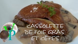 Cassolette de foie gras et cèpes [upl. by Jdavie]