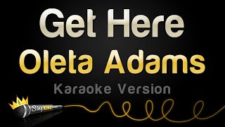 Oleta Adams  Get Here Karaoke Version [upl. by Nwadal]