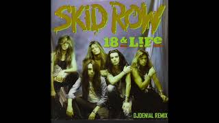 18 and life  skid row house remix by DJDENAL skid row club remix [upl. by Naitsirc]