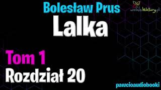 Lalka tom 1  Rozdział 20  Bolesław Prus  Audiobook za darmo  pawcioaudiobooki [upl. by Belter162]