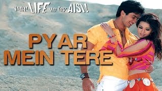 Pyar Mein Tere  Video Song  Vaah Life Ho Toh Aisi  Shahid Kapoor amp Amrita Rao [upl. by Dodie]