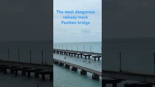 29th July Pamban Bridge  Rameshwaram  dangerous track train shortsfeed seabridge [upl. by Ylhsa]