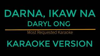 Darna Ikaw Na  Daryl Ong Karaoke Version [upl. by Inilahs]