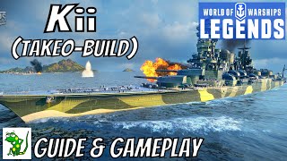 Kii Takeo build  World of Warships Legends  Guide amp Gameplay [upl. by Ahsinot]