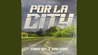 Por la city feat Eme R [upl. by Myrah]