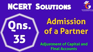 Qns 35 I Chapter 3 Admission of a Partner I NCERT Solutions Class 12th [upl. by Dunson]