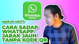 Cara Sadap Whatsapp Jarak Jauh Tanpa Kode QR [upl. by Mile475]