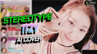 「AI COVER」How Would ITZY sing  Stereotype Org STAYC [upl. by Darraj]