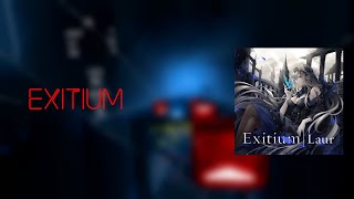 Beat Saber  Exitium Laur  By klkk1608 [upl. by Notyalk]