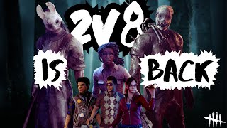 2v8 IS BACK  Dead By Daylight [upl. by Suciram]