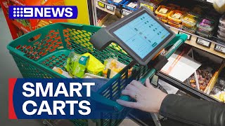 New smart cart trial could see supermarket check outs phased out  9 News Australia [upl. by Philip]