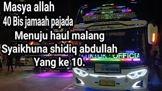 Masya allah  40 bis jamaah pajada menuju haul malang syaikhuna shidiq abdullah yang ke 10 [upl. by Siuol]