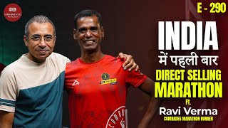 ⁠India मे पहली बार Direct Selling Marathon  Ravi Verma  Chat with Surender Vats  Episode 290 [upl. by Sivad41]