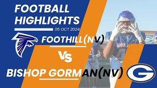 NIAA 1 Bishop Gorman vs 5 Foothill  Full Highlights [upl. by Aryek]