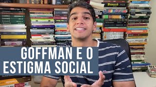 Goffman e o estigma social [upl. by Yelena]