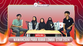 EPS 35  WAWANCARA PARA JUARA LOMBA STORYTELLING RISING STAR 2024 [upl. by Cornall422]