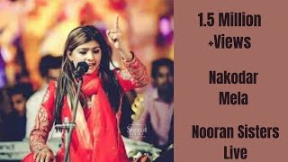 NOORAN SISTERS  NAKODAR  PART 3  LIVE PERFORMANCE 2014  OFFICIAL FULL VIDEO HD [upl. by Akselav164]