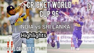 CRICKET WORLD CUP 96  INDIA vs SRI LANKA  24th Match  Highlights  DIGITAL CRICKET TV [upl. by Peckham]